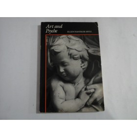 Art  and  Psyche.  A  Study in Psychoanalysis and  Aesthetics  -  Ellen  Handler  SPITZ      Art  and  Psyche.  A  Study in Psychoanalysis and  Aesthetics  -  Ellen  Handler  SPITZ